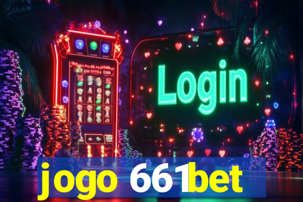 jogo 661bet